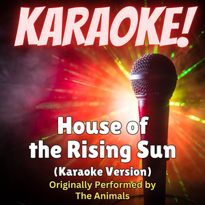 Singer's Best - House of the Rising Sun (Karaoke Version Originally Performed by the Animals)