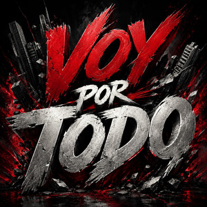 VOY POR TODO by KELZO BLOW