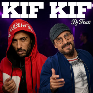 Kif Kif by Dj Fouzi
