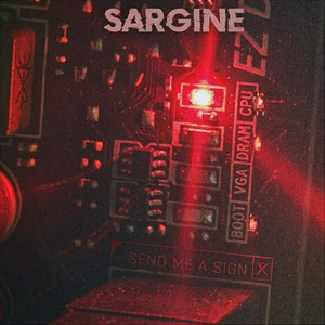 Send Me A Sign by Sargine