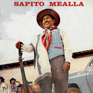 Sapito Mealla - Homenaje a Sapito Mealla