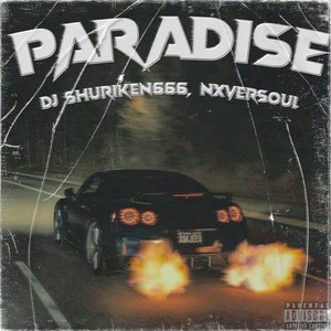 Paradise by Dj Shuriken666, NXVERSOUL