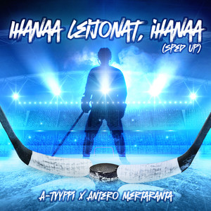 Ihanaa Leijonat, Ihanaa (Sped Up) cover art