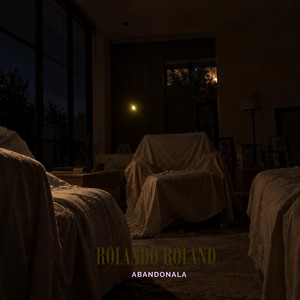 Abandonala by Rolando Roland