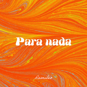 Para nada by Ramileo