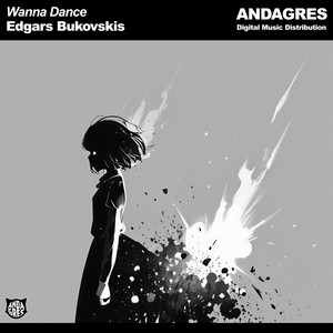 Wanna Dance by Edgars Bukovskis