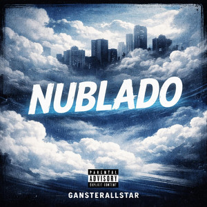 NUBLADO by Gansterallstar