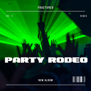 PARTY RODEO by The Main Vibes