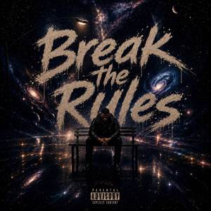 Break the Rules by Sanj King