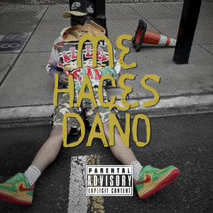 ME HACES DAÑO by Diddy Wason