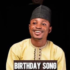 Agbaye Dexcellency - Birthday Song
