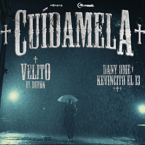 Dany Ome, Kevincito El 13, Velito el Bufón, Dave Produce & Fernando Produce - Cuídamela