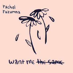 want me the same by rachel ruzumna