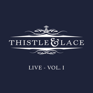 Thistle and Lace - What's Up (Live)