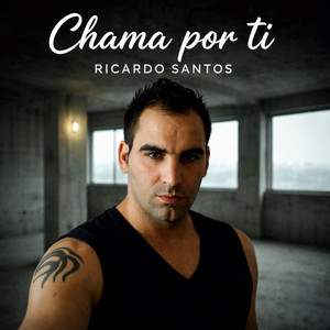 RICARDO SANTOS - Chama Por ti