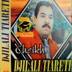 Cheikh Djilali Tiarti - Ila Tbatti