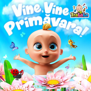 TraLaLa Cantece Pentru Copii - Vine, vine primăvara - Muzică pentru copii