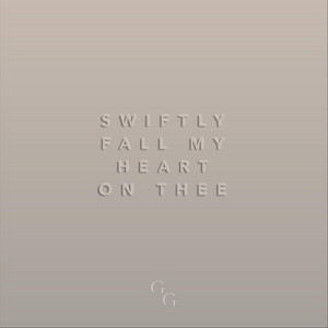 Swiftly Fall My Heart on Thee (Live)