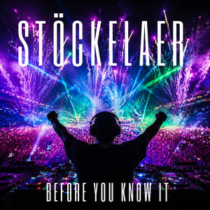Before You Know It by STÖCKELAER