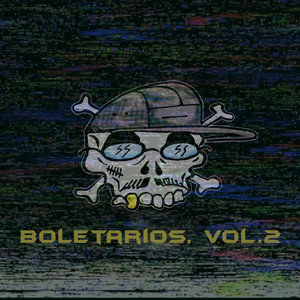 Boletarios, Vol.2 by Sabue, Macario Corleone, Faker, Trifásiko, Rapiam, Roc One, Domi Alianza