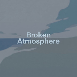 Broken Atmosphere by Caspar Hale