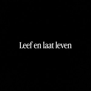Leef en laat leven by TimmyT, Gerry, Ydr