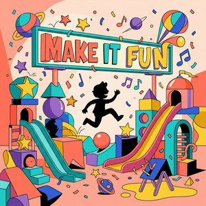 Make It Fun by Sunny Bee