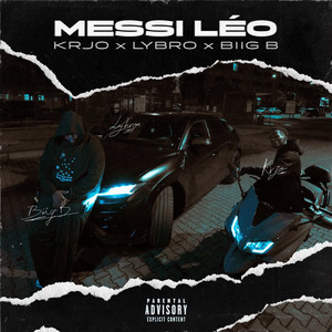 Messi Léo by BIIG B, Krjo, Lybro
