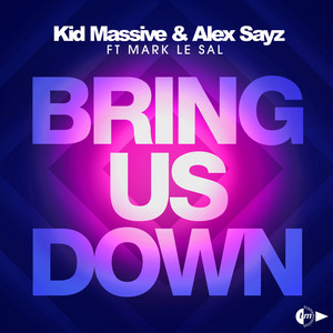 Bring Us Down (feat. Mark Le Sal)