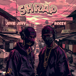 SHRAP by Reezy Reez, Jovie Jovv