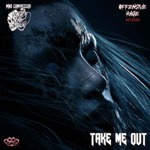 Take Me Out by Mind Compressor