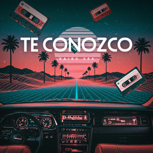 Te conozco by Kairo Vex