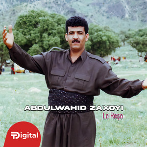 Abdulwahid Zaxoyi - Lo Reşo