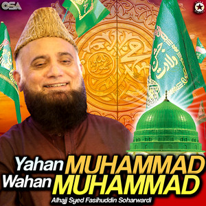Alhajj Syed Fasihuddin Soharwardi - Madine Ke Wali
