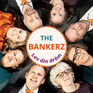Lev din dröm by The Bankerz