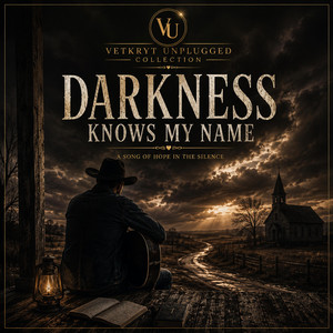 Darkness knows my name by Vetkryt Musiek