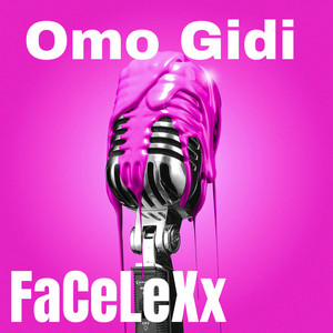Omo Gidi by FaCeLeXx
