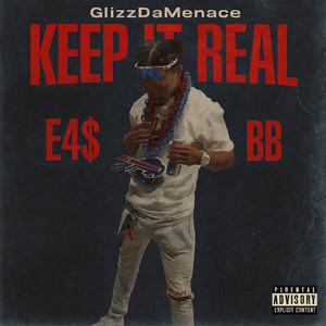 Keep It Real by GlizzDaMenace