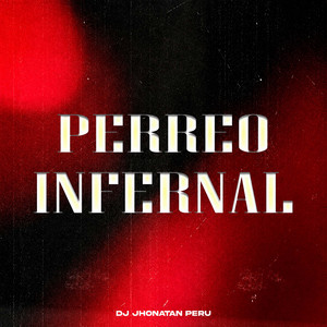 Perreo Infernal by Dj Jhonatan Perú