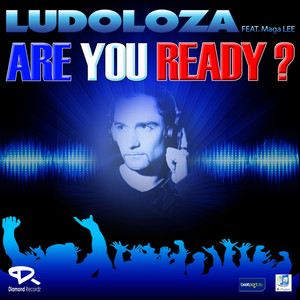 Ludoloza & Feat Maga Lee - Are You Ready?  (Club Mix)
