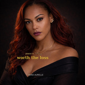 Peace Is Worth The Loss by Xena Aurelle