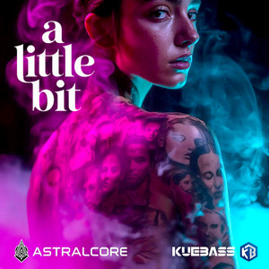a little bit by Kuebass, Astralcore