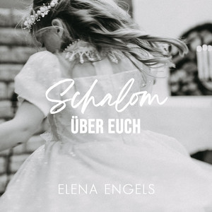 Schalom Über Euch by Elena Engels