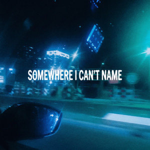 somewhere I can't name by bluent