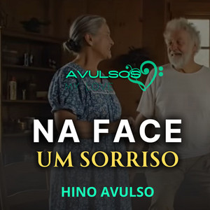 Na Face um Sorriso - Hino Avulso by AVULSOS MY LOVE