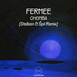 CHOMBA — Fermee (Stellson & Špii Remix) (2026)