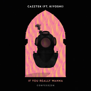 If You Really Wanna by Cazztek, Kiyoshi