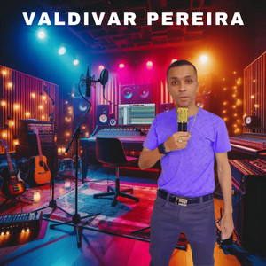 valdivar pereira - Jesus pra Fazer um Teste
