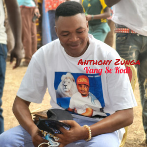 Anthony Zunga - Vang Se Kodi