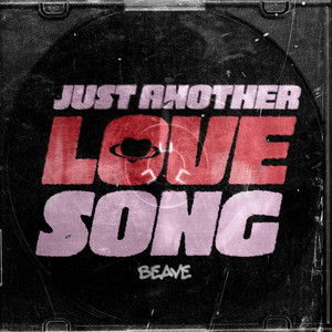 Beave - Just Another Love Song